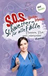 SOS - Schwestern für alle Fälle - Band 3: Flunkern, Flirt und Liebesfieber - Beatrix Mannel - 9783958247031