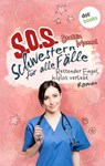 SOS - Schwestern für alle Fälle - Band 4: Rettender Engel hilflos verliebt - Beatrix Mannel - 9783958247048