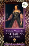 Katharina von Medici - Cornelia Wusowski - 9783958247635