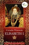 Elisabeth I. - Cornelia Wusowski - 9783958247826