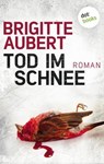 Tod im Schnee: Élise-Andrioli-Reihe 2 - Brigitte Aubert - 9783958249684