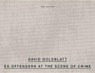David Goldblatt: Ex Offenders at the Scene of Crime - GOLDBLATT,  David - 9783958293403