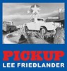 Lee Friedlander: Pickup - Lee Friedlander ; Katy Homans - 9783958295018