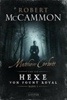 Matthew Corbett und die Hexe von Fount Royal - Band 1 - Robert McCammon - 9783958351974