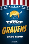 DONALD TRUMP UND DAS HAARTEIL DES GRAUENS - Greg Sisco - 9783958352940