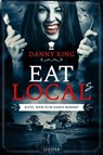 EAT LOCAL(s) - Rate, wer zum Essen kommt - Danny King - 9783958353084