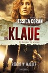 DIE KLAUE - Der Kannibale von New York - Robert W. Walker - 9783958353800