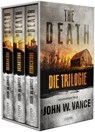 THE DEATH - Die Trilogie (Bundle) - John W. Vance - 9783958356696