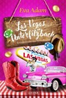 LAS VEGAS IN UNTERFILZBACH - Eva Adam - 9783958356801