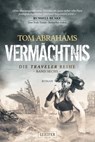 VERMÄCHTNIS (Traveler 6) - Tom Abrahams - 9783958357303