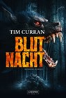 BLUTNACHT - Tim Curran - 9783958357730