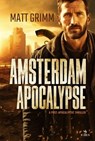 AMSTERDAM APOCALYPSE - Matt Grimm - 9783958359833