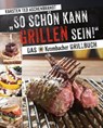 So schön kann Grillen sein! - Karsten Ted Aschenbrandt - 9783958432017