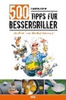 500 Tipps für Bessergriller - BOTHE,  Carsten - 9783958432253