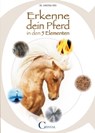 Erkenne Dein Pferd in den 5 Elementen - Dr. Christina Fritz - 9783958477186