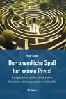 Der unendliche Spaß hat seinen Preis! - Peter Schay - 9783958539396