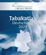 Tabakatlas Deutschland 2025 - Deutsches Krebsforschungszentrum ; Deutsche Krebshilfe - 9783958539945