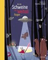 Als die Schweine ins Weltall flogen -  - 9783958541481