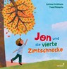 Jon und die vierte Zimtschnecke - Corinna Antelmann - 9783958541795