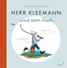 Herr Kleemann und sein Fisch - Beate Teresa Hanika ; Merle Goll - 9783958541962