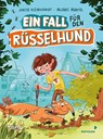 Ein Fall für den Rüsselhund - Judith Kleinschmidt - 9783958542136