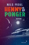Henny & Ponger - Nils Mohl - 9783958549364