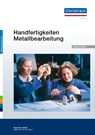 Handfertigkeiten Metallbearbeitung - Arbeitsblätter -  - 9783958633025