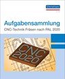 Aufgabensammlung CNC-Technik Fräsen nach PAL 2020 - Volkner Frank ; Bergner Matthias - 9783958633049