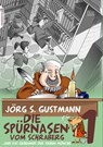 Die Spürnasen vom Schraberg - Jörg S. Gustmann - 9783958652019
