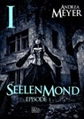 Seelenmond #1 - Andrea Meyer - 9783958653528