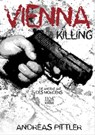 Vienna killing... - Andreas Pittler - 9783958653566
