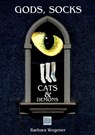 Socks, Gods, Cats and Demons - Barbara Wegener - 9783958655980