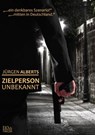 Zielperson unbekannt - Jürgen Alberts - 9783958656864