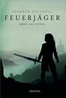 Feuerjäger 02 - Herz aus Stein - Susanne Pavlovic - 9783958690523