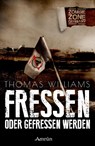Zombie Zone Germany: Fressen oder gefressen werden - Thomas William - 9783958691292