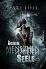 Keine Menschenseele - HELL,  Faye - 9783958692220