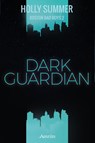 Dark Guardian (Boston Bad Boys 02) - Holly Summer - 9783958693036