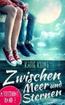 Affections 2: Zwischen Meer und Sternen - KLING,  Katie - 9783958693289
