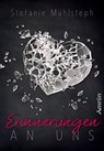 Erinnerungen an uns - Stefanie Mühlsteph - 9783958693326