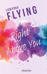 Flying 2: Right above you - Lisa Foxx - 9783958694491
