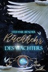 Rückkehr des Wächters - Stefanie Bender - 9783958694989