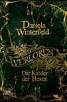 Verloren - Die Kinder der Hexen (Verloren-Trilogie Band 1) - WINTERFELD,  Daniela - 9783958695733
