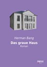 Das graue Haus - Herman Bang - 9783958701922