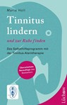 Tinnitus lindern - und zur Ruhe finden - Maria Holl - 9783958830066