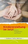 Kindererziehung im Jetzt - Susan Stiffelman - 9783958830240