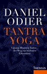 Tantra Yoga - Daniel Odier - 9783958836310