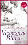 Verborgene Blüten - Susanna Calaverno - 9783958851085