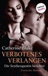 Verbotenes Verlangen - die Sextherapeutin berichtet - Catherine Blake - 9783958858732