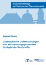 Laseroptische Untersuchungen von Verbrennungsprozessen bio-hybrider Kraftstoffe - Raphael Dewor - 9783958865228