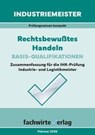 Industriemeister: Rechtsbewusstes Handeln - Jana Michel - 9783958876118